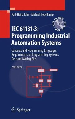 IEC 61131-3: Programming Industrial Automation Systems - John, Karl Heinz;Tiegelkamp, Michael