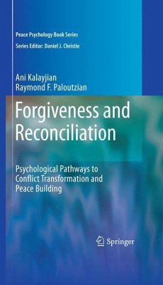 Forgiveness and Reconciliation - Kalayjian, Ani;Paloutzian, Raymond F.