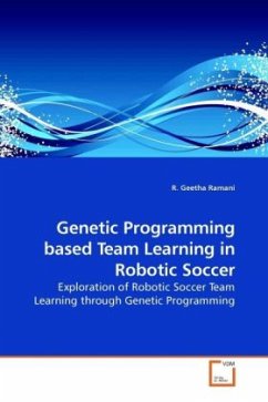 Genetic Programming based Team Learning in Robotic Soccer - Ramani, R. Geetha