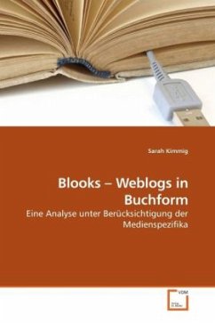 Blooks - Weblogs in Buchform - Kimmig, Sarah