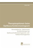 Therapieoptionen beim Optikusscheidenmeningeom