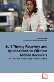 Soft Timing Recovery and Applications to Wireless Mobile Receivers