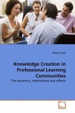 Knowledge Creation in Professional Learning Communities
