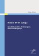 Mobile TV in Europa: Geschäftsmodelle,... - Bild 1