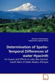 Determination of Spatio- Temporal Differences of water Hyacinth