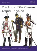 The Army of the German Empire 1870-88