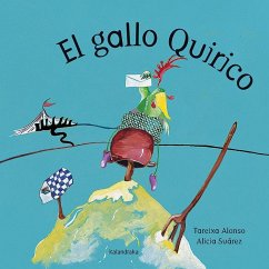 El gallo Quirico - Alonso, Tareixa; Suárez, Alicia