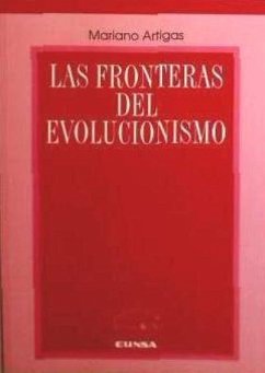 Las fronteras del evolucionismo - Artigas, Mariano