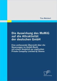 Die Auswirkung des MoMiG auf die Attraktivität der deutschen GmbH - Melchert, Tino