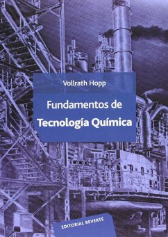 Fundamentos de tecnología química - Hopp, Vollrath; Hupp