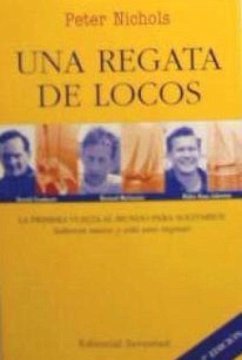 Una regata de locos - Nichols, Peter