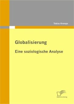 Globalisierung: Eine soziologische Analyse - Krempa, Tobias