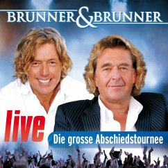 Live-Die Große Abschiedstour - Brunner & Brunner