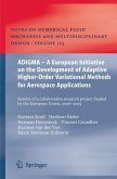 ADIGMA ¿ A European Initiative on the Development of Adaptive Higher-Order Variational Methods for Aerospace Applications