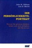 Ihr Persönlichkeits-Portrait Ihr Persönlichkeits-Portrait