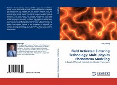 Field Activated Sintering Technology: Multi-physics Phenomena Modeling - Zhang, Jing
