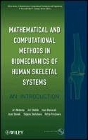 Mathematical and Computational Methods in Biomechanics of Human Skeletal Systems - Nedoma, Jiri; Stehlik, Jiri; Hlavacek, Ivan; Danek, Josef; Dostalova, Tatjana; Preckova, Petra