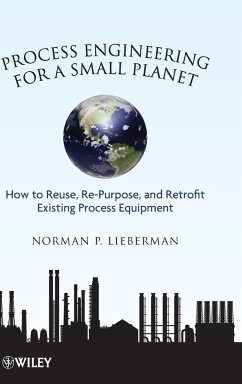 Process Engineering for a Small Planet - Lieberman, Norman P