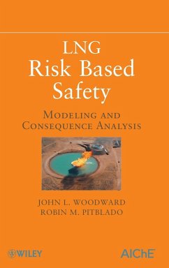 LNG Risk Based Safety - Woodward, John L.; Pitbaldo, Robin M.