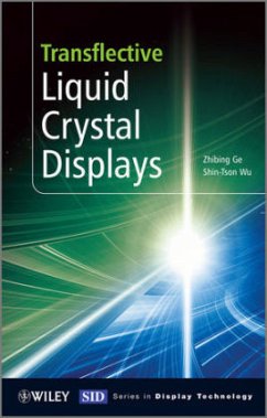 Transflective Liquid Crystal Displays - Ge, Zhibing; Wu, Shin-Tson