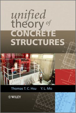 Unified Theory of Concrete Structures - Hsu, Thomas T C; Mo, Yi-Lung