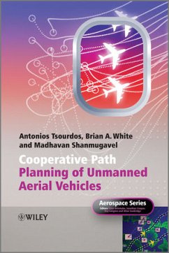 Cooperative Path Planning of Unmanned Aerial Vehicles - Tsourdos, Antonios; White, Brian; Shanmugavel, Madhavan