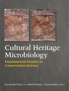 Cultural Heritage Microbiology: Fundamental Studies in Conservation Science - Mitchell, Ralph; McNamara, Christopher