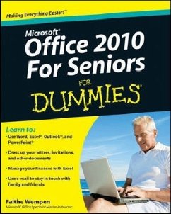 Office 2010 For Seniors For Dummies - Wempen, Faithe Office 2010 For Seniors For Dummies - Wempen, Faithe