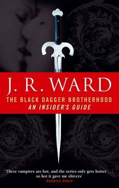 The Black Dagger Brotherhood: An Insider's Guide - Ward, J. R.