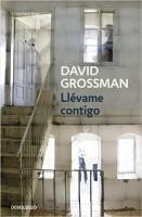 Llévame contigo - Grossman, David