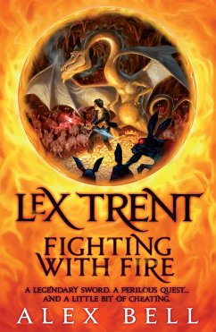 Lex Trent: Fighting with Fire - Bell, Alex