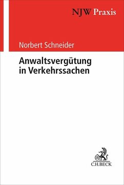 Anwaltsvergütung in Verkehrssachen - Schneider, Norbert