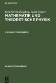 Mathematik und Theoretische Physik, II, De Gruyter Lehrbuch