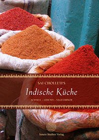 Sai Cholleti`s indische Küche - Cholleti, Sai
