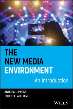 The New Media Environment - Press, Andrea L.; Williams, Bruce P.