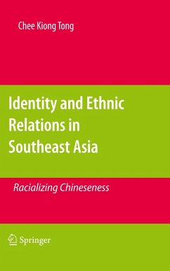 Identity and Ethnic Relations in Southeast Asia - Tong, Chee Kiong