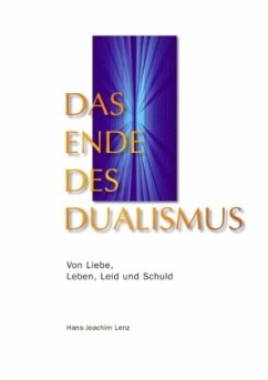 Das Ende des Dualismus - Lenz, Hans-Joachim