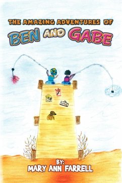 The Amazing Adventures of Ben and Gabe - Farrell, Mary Ann