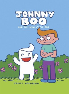Johnny Boo and the Mean Little Boy (Johnny Boo Book 4) - Kochalka, James