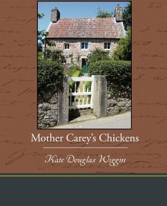 Mother Carey's Chickens - Wiggin, Kate Douglas