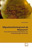 Migrationshintergrund als Ressource?