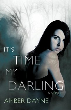 It's Time My Darling - Amber Dayne, Dayne