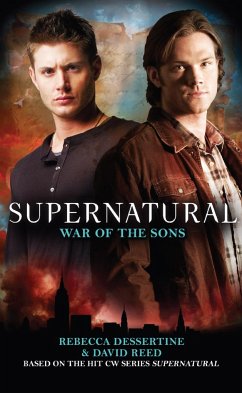 Supernatural: War of the Sons - Dessertine, Rebecca; Reed, David