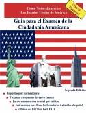 Gua Para El Examen de La Ciudadana Americana, Segunda Edicin