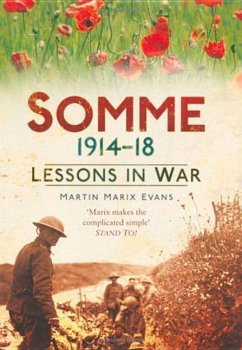 Somme 1914-18: Lessons in War - Evans, Martin Marix