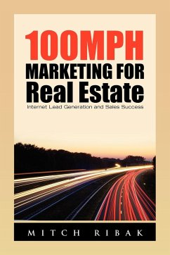 100MPH Marketing for Real Estate - Ribak, Mitch