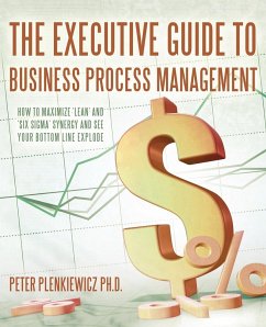 The Executive Guide to Business Process Management - Plenkiewicz Ph. D., Peter