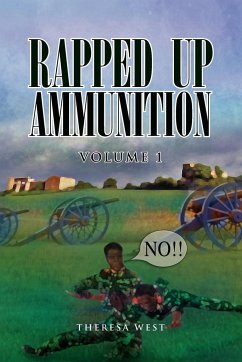 Rapped Up Ammunition Volume 1 - West, Theresa