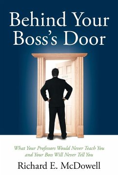 Behind Your Boss's Door - McDowell, Richard E.