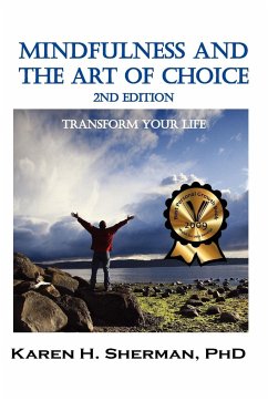 Mindfulness and The Art of Choice - Sherman, Karen H.